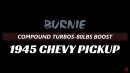 1945 Chevy Rat Rod Truck Cummins Turbo drags 1968 Chevy Chevelle BBC V8
