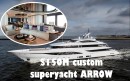 Arrow was delivered in 2020, is on the market asking $150 million