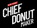 Dodge is looking for a Chief Donut Maker