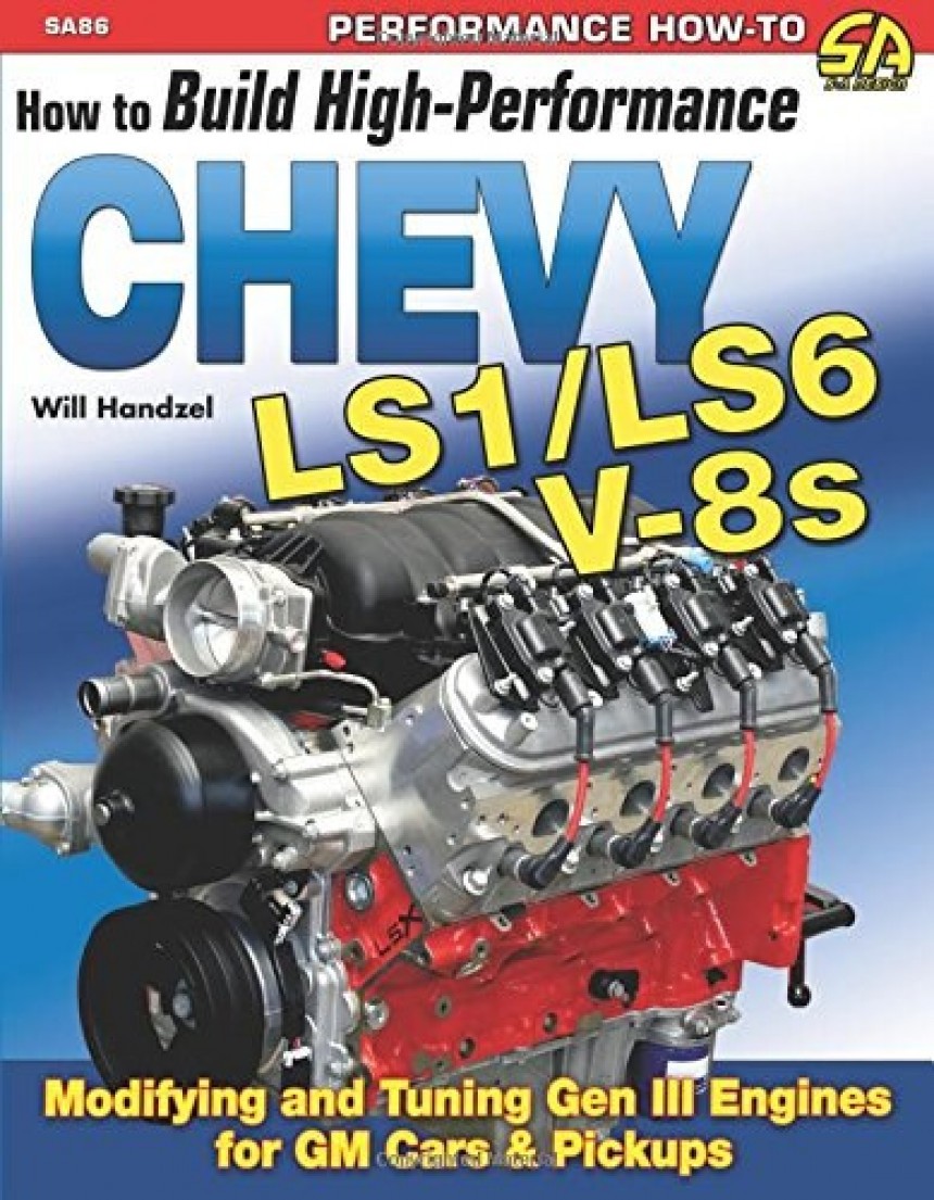 How to build high\-performance Chevy LS1/LS6 V8s