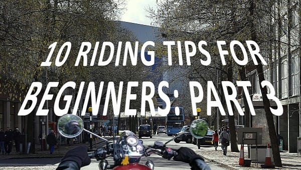 10 Riding tips for beginners part 3