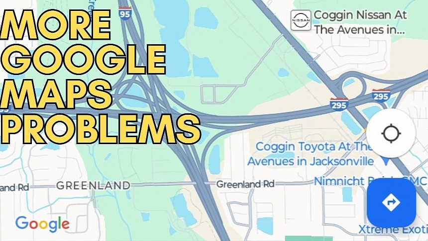 The life of a Google Maps user: more problems, more tempted to drop the app