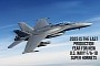 Boeing to Kill the U.S. Navy F/A-18 Super Hornet in 2025, Might Still Make It for Others