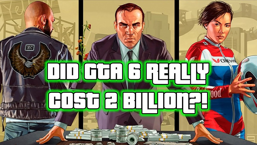 Did GTA VI Really Cost $2,000,000,000, or Is It Fake News?