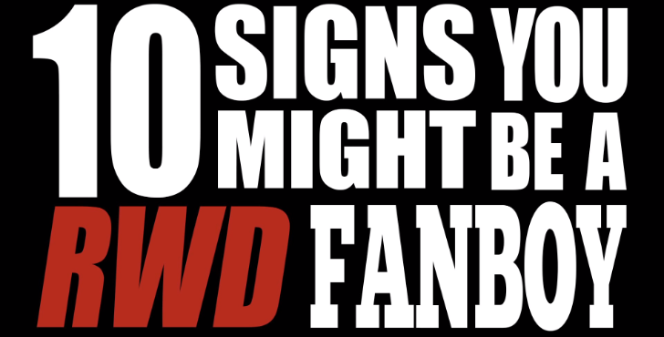 10 signs you might be a RWD fanboy