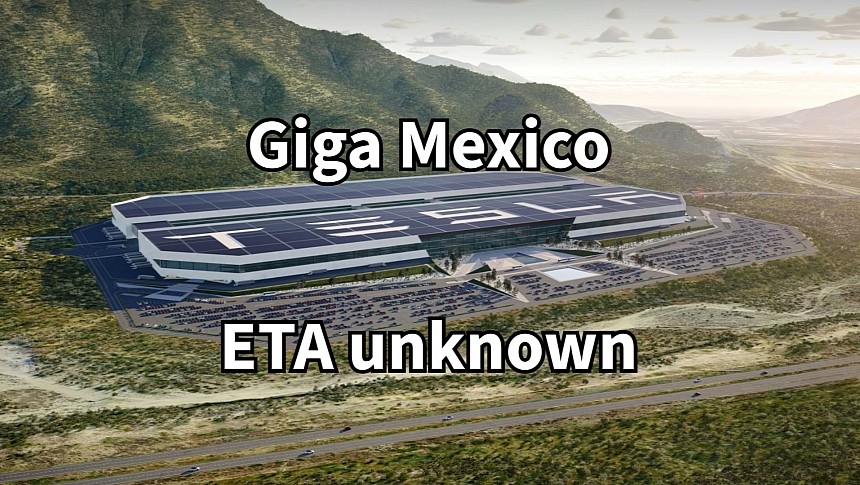 Gigafactory Mexico is delayed indefinitely