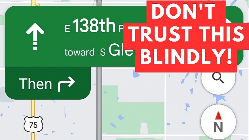 Never trust your navigation app blindly