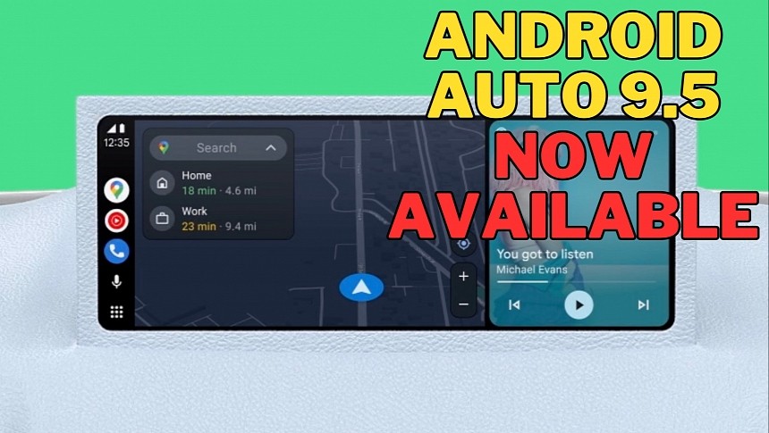 Android Auto 9.5 is live