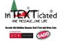 InTEXTicated Campaign Launched
