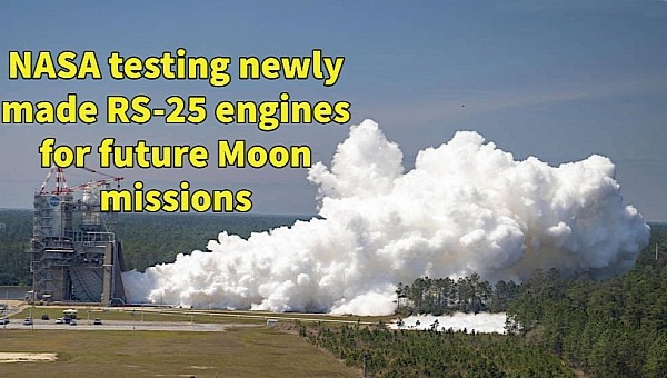 NASA testing new RS-25 engines for Artemis V and beyond rockets