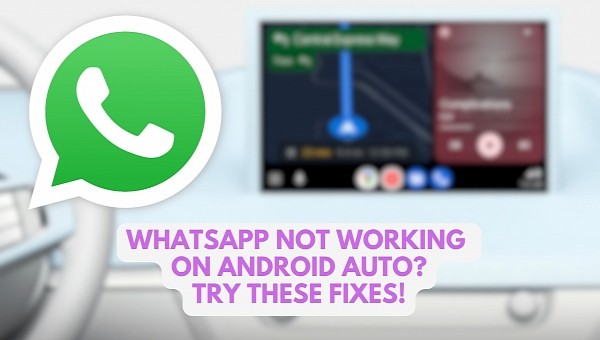 WhatsApp no longer feels at home on Android Auto
