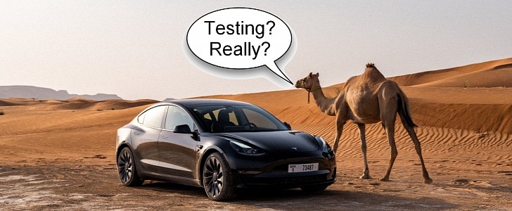 Tesla tweeted that it is performing extreme heat testing in Dubai, but I don't buy it