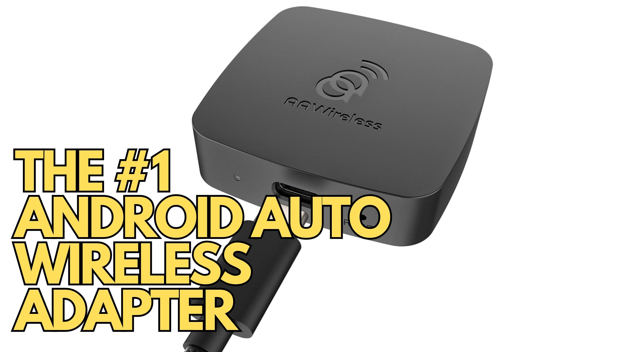 AA Wireless adapter that enables wireless Android Auto launches on